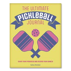Ultimate Pickleball Guided Journal, Yellow Cover, (192) 8.75 x 6.75 Sheets