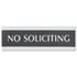 Century Series Office Sign, "No Soliciting", 9 x 3, Black/Silver