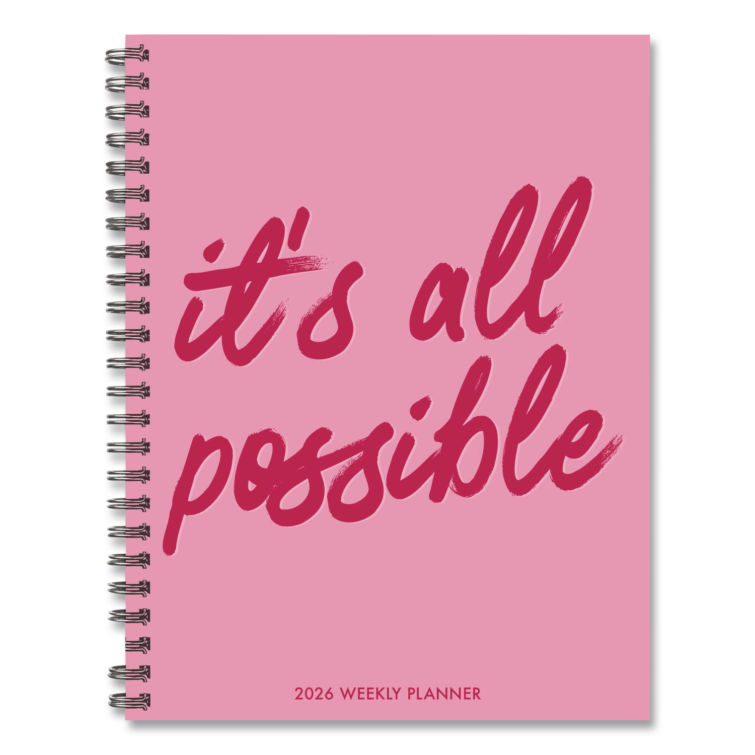 It's All Possible Weekly/Monthly Planner, 8.5 x 6.5, Pink Cover, 12-Month (Jan to Dec): 2026