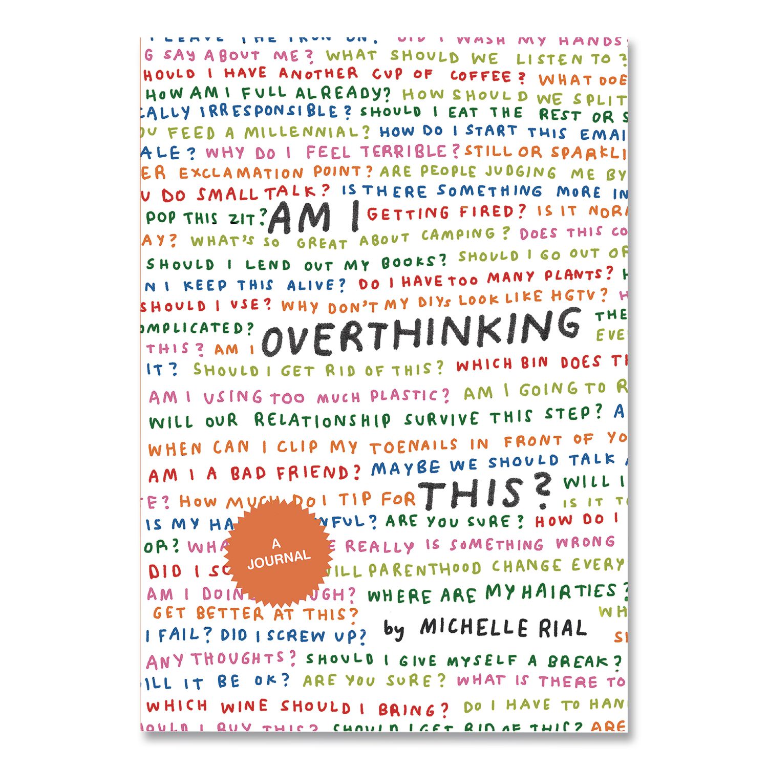 Guided Journal: Am I Overthinking This? by Michelle Rial, Multicolor Cover, (64) 7 x 5 Sheets