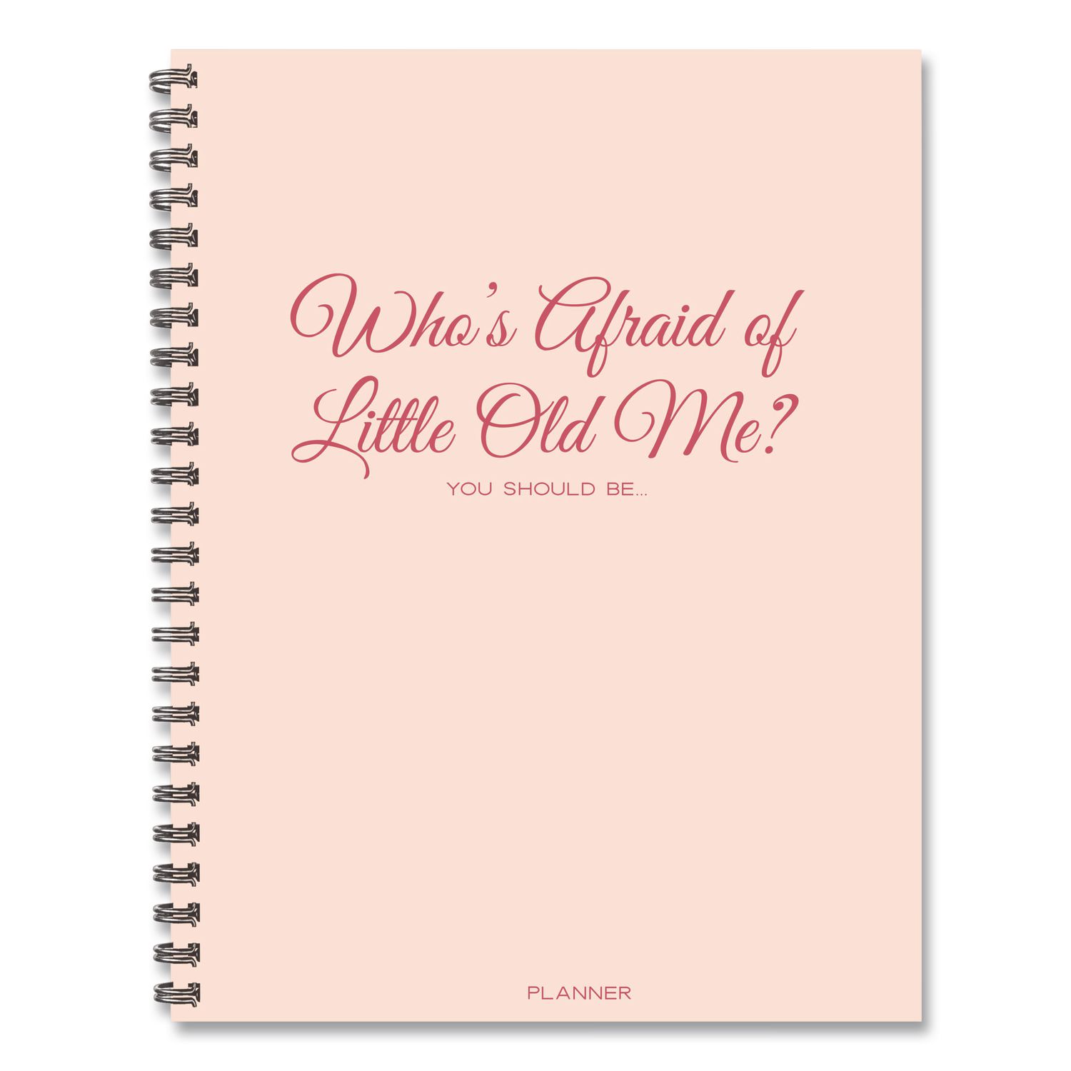 Who's Afraid of Little Old Me? Weekly/Monthly Planner, 11 x 8.5, Pink Cover, 12-Month (Jan to Dec): 2026