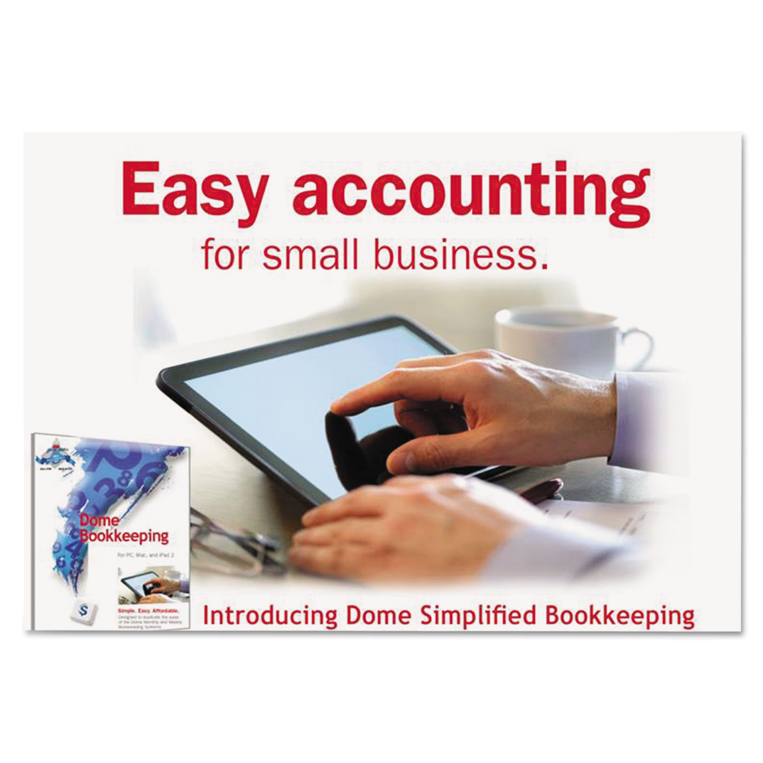Simplified Bookkeeping Software, Mac® OS X & Later, Windows® 7, 8