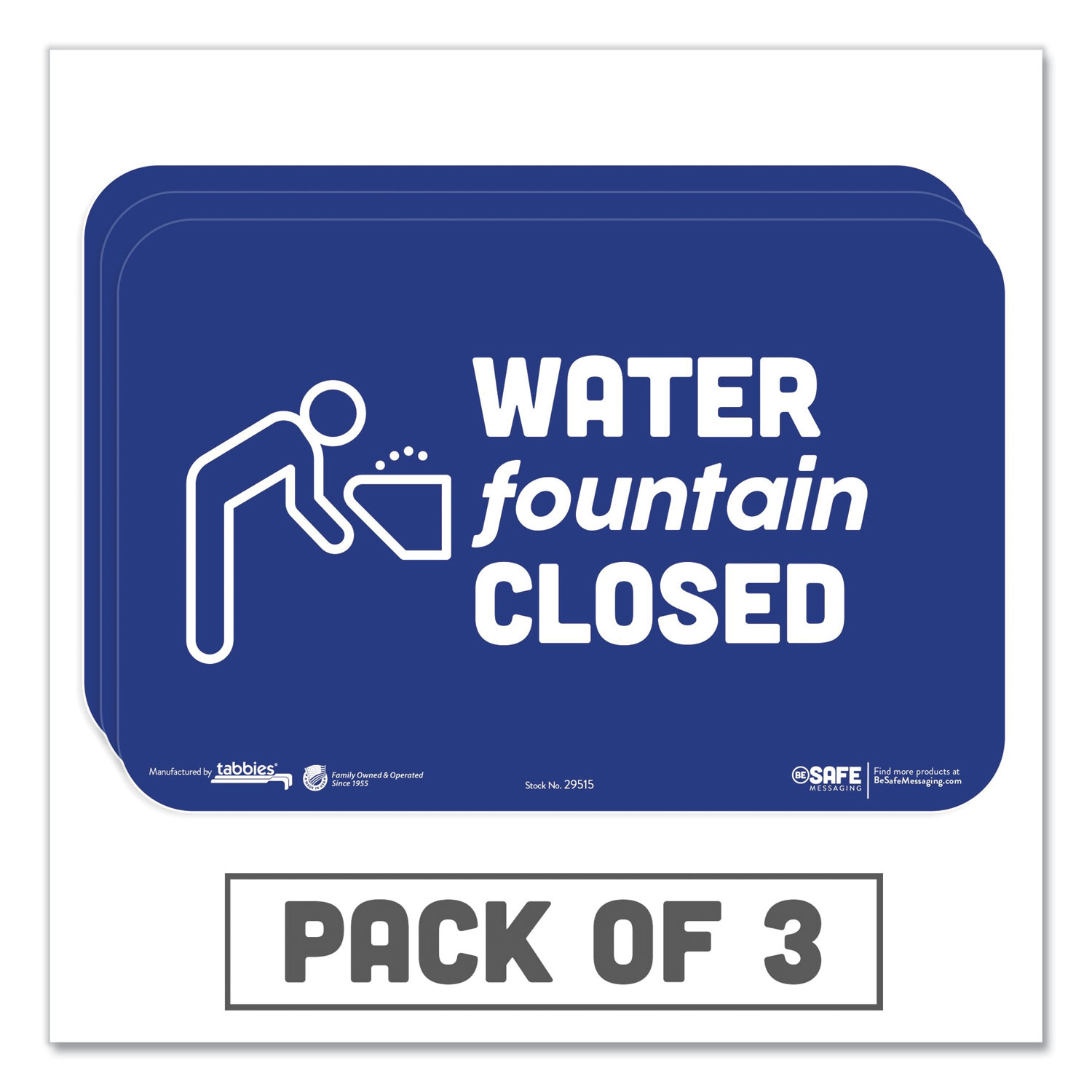  Tabbies 29515 BeSafe Messaging Education Wall Signs, 9 x 6,  Water Fountain Closed, 3/Pack (TAB29515) 