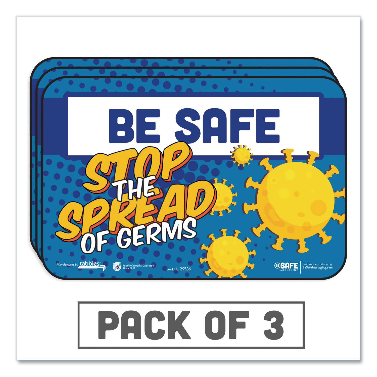  Tabbies 29536 BeSafe Messaging Education Wall Signs, 9 x 6,  Be Safe, Stop The Spread Of Germs, 3/Pack (TAB29536) 
