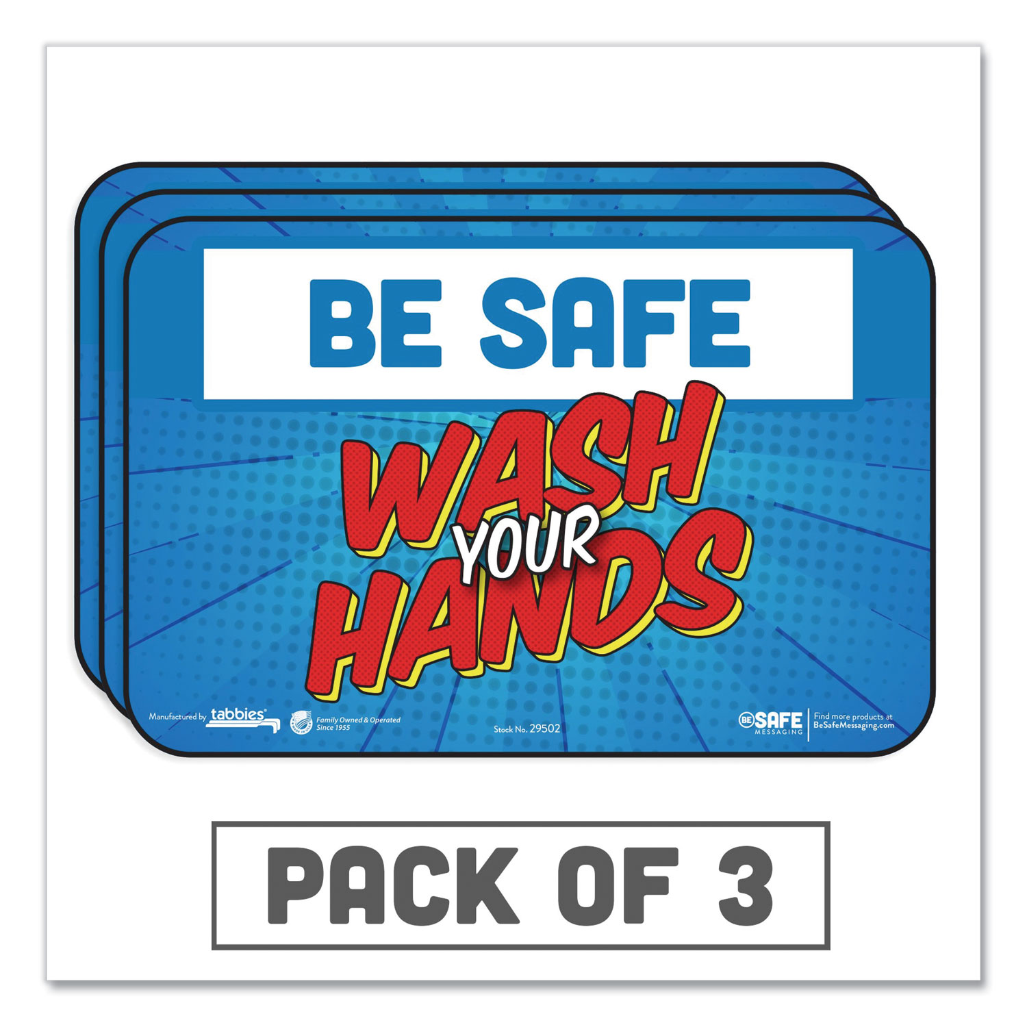 Tabbies® BeSafe Messaging Education Wall Signs, 9 x 6, Be Safe, Wash Your Hands, 3/Pack