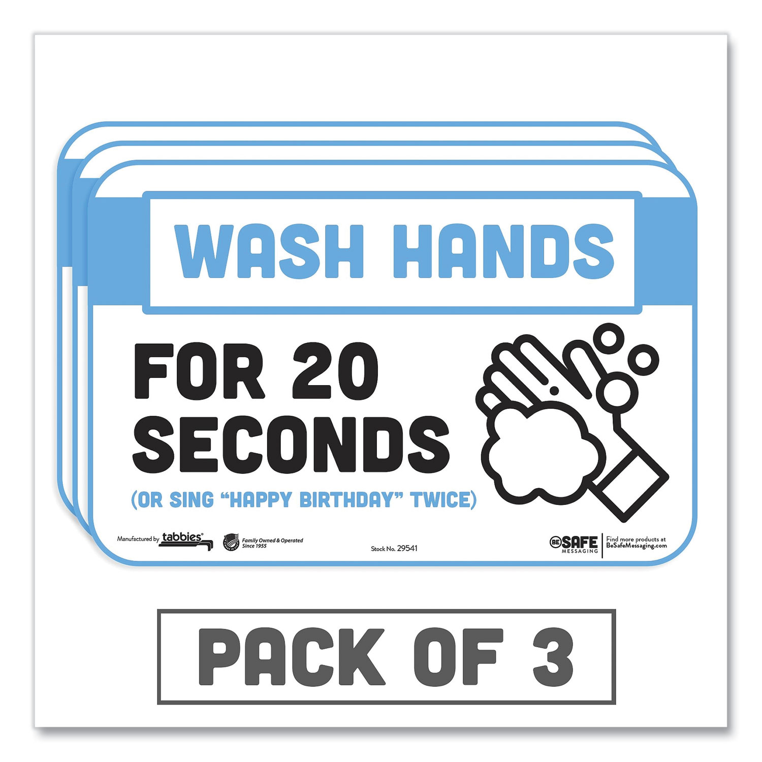  Tabbies 29541 BeSafe Messaging Education Wall Signs, 9 x 6,  Wash Hands For 20 Seconds or Sing Happy Birthday Twice, 3/Pack (TAB29541) 