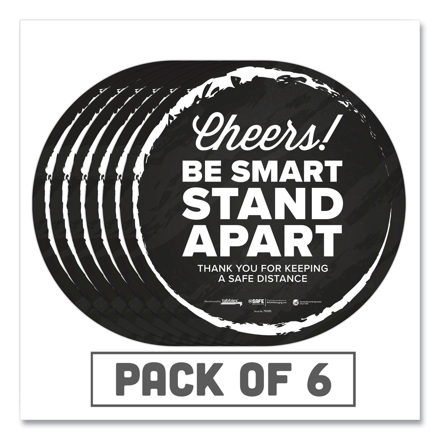  Tabbies 79085 BeSafe Messaging Floor Decals, Cheers;Be Smart Stand Apart;Thank You for Keeping A Safe Distance, 12 Dia, Black/White, 6/CT (TAB79085) 