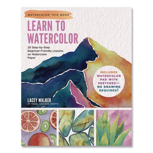 Learn to Watercolor, Written by Lacey Walker, Paperback, 96 Pages