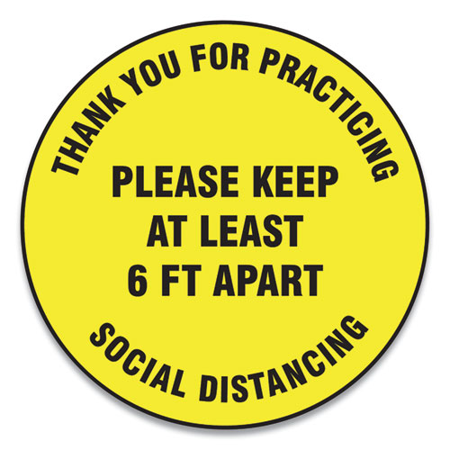 Slip-Gard Floor Signs, 17" Circle,"Thank You For Practicing Social Distancing Please Keep At Least 6 ft Apart", Yellow, 25/PK