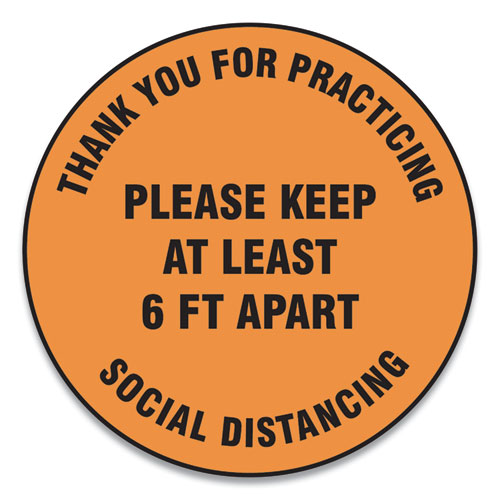 Slip-Gard Floor Signs, 17" Circle,"Thank You For Practicing Social Distancing Please Keep At Least 6 ft Apart", Orange, 25/PK