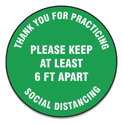 Slip-Gard Floor Signs, 17" Circle, "Thank You For Practicing Social Distancing Please Keep At Least 6 ft Apart", Green, 25/PK