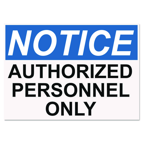 Picture of OSHA Safety Signs, NOTICE AUTHORIZED PERSONNEL ONLY, White/Blue/Black, 10 x 14